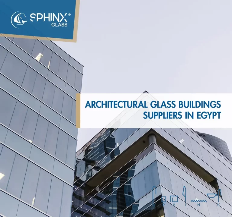 Architectural Glass Buildings Suppliers in Egypt